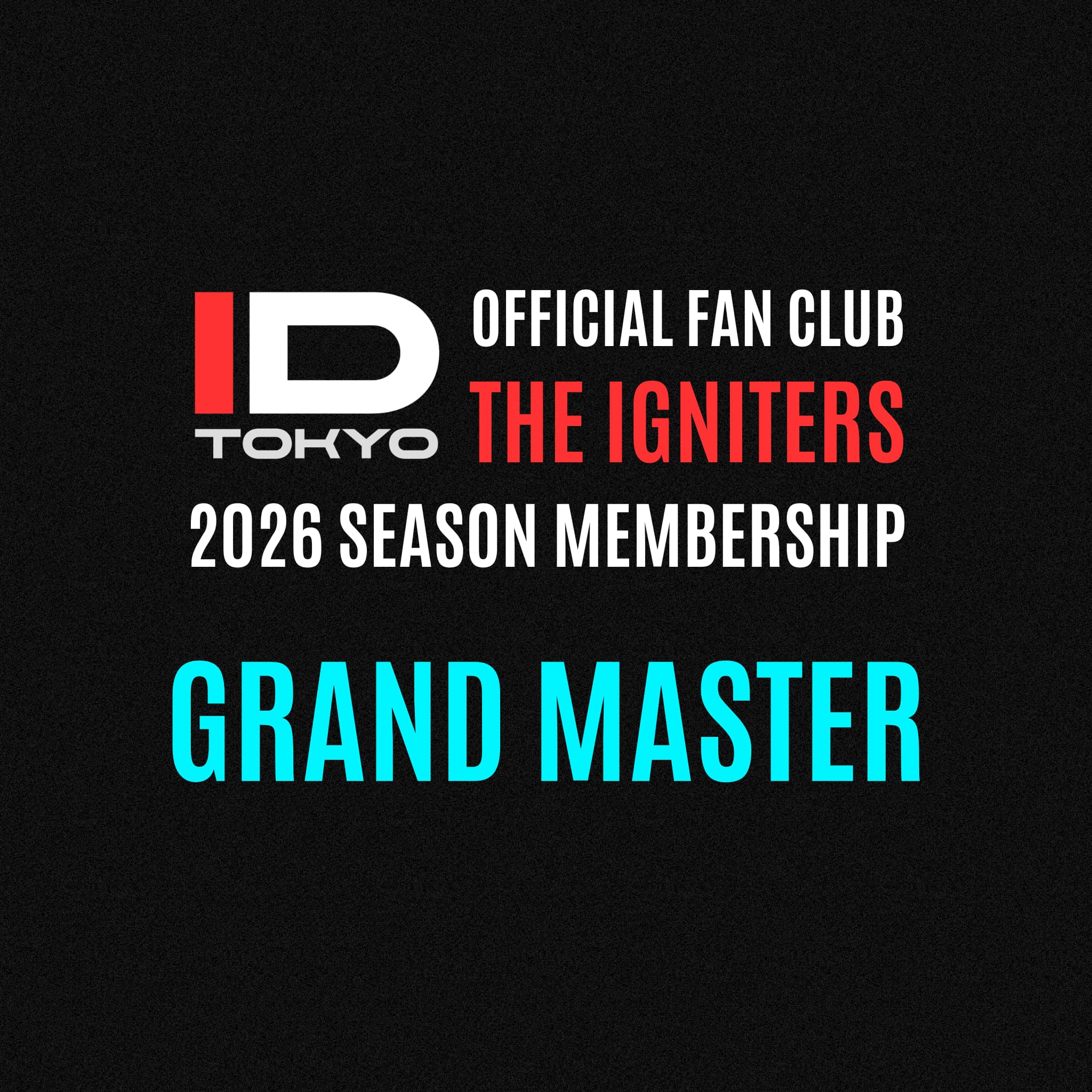 IDT公式ファンクラブ 2026 GRAND MASTER
